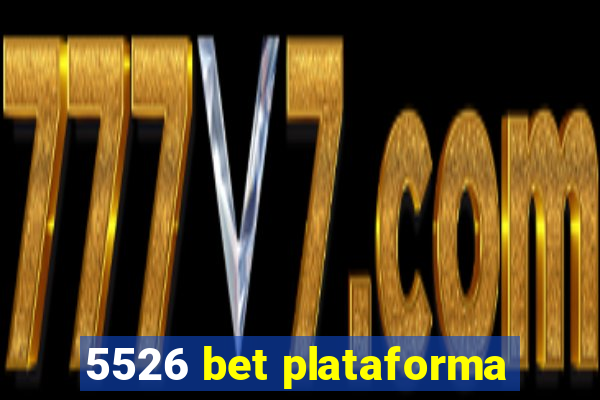 5526 bet plataforma